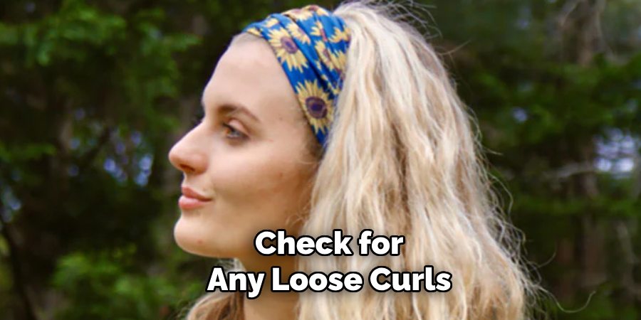 Check for Any Loose Curls