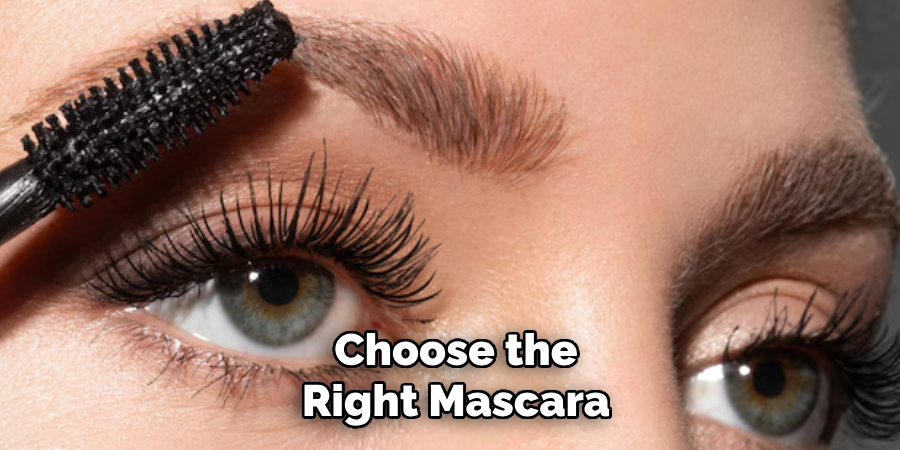 Choose the
Right Mascara