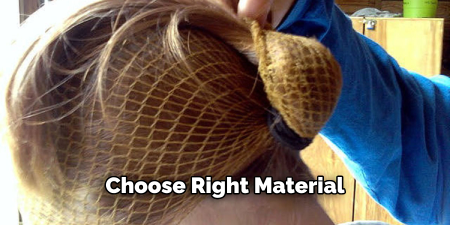 Choose the Right Material