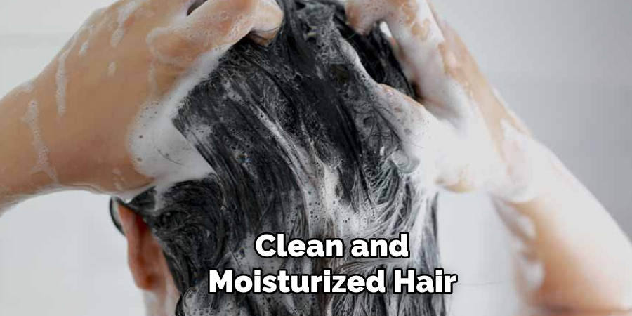 Clean and Moisturized Hair