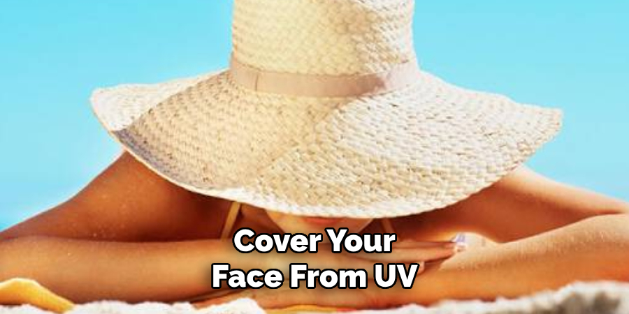 Cover Your Face From UV