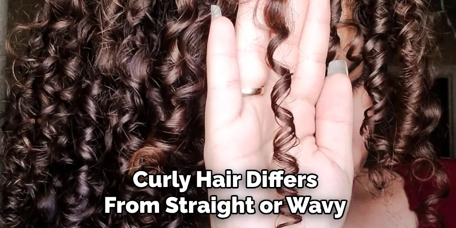 Curly Hair Differs From Straight or Wavy