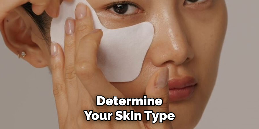 Determine Your Skin Type