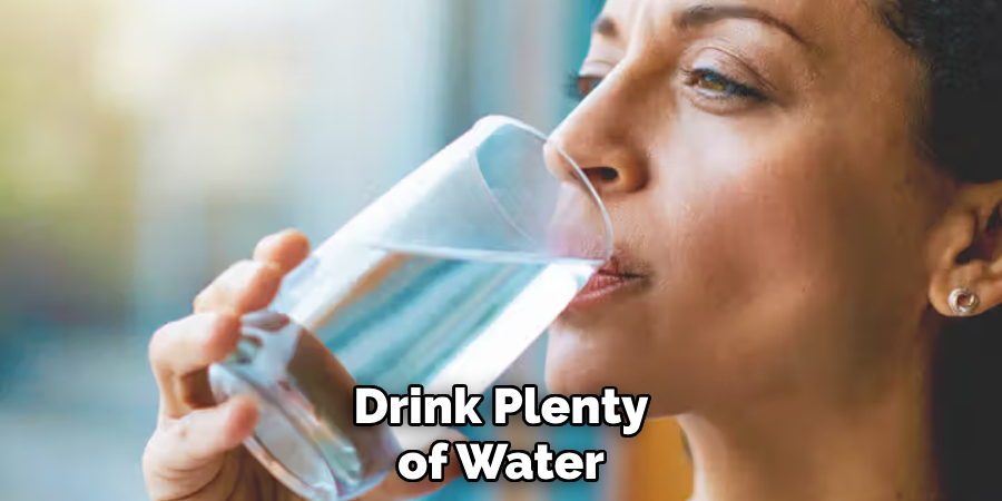 Drink Plenty of Water