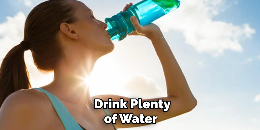 Drink Plenty of Water