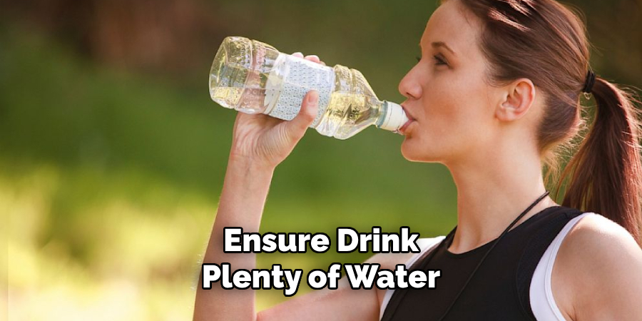 Ensure Drink Plenty of Water