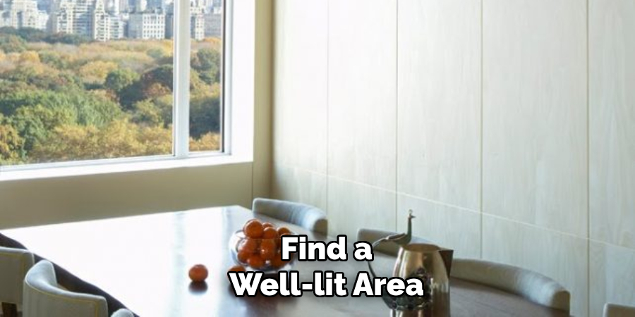 Find a Well-lit Area