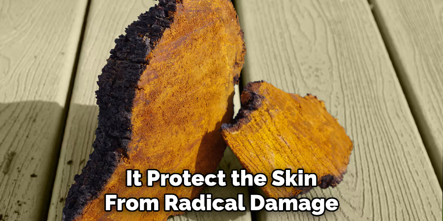 It Protect the Skin From Radical Damage