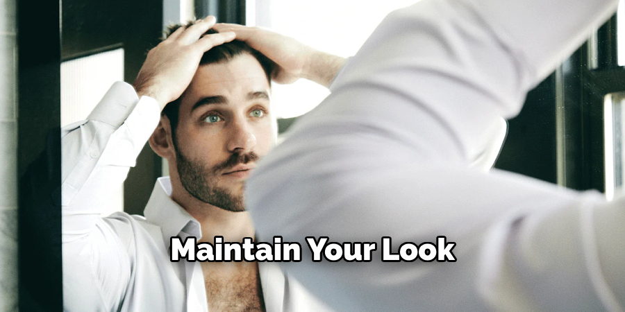 Maintain Your Look