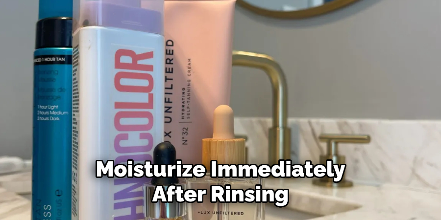 Moisturize Immediately After Rinsing