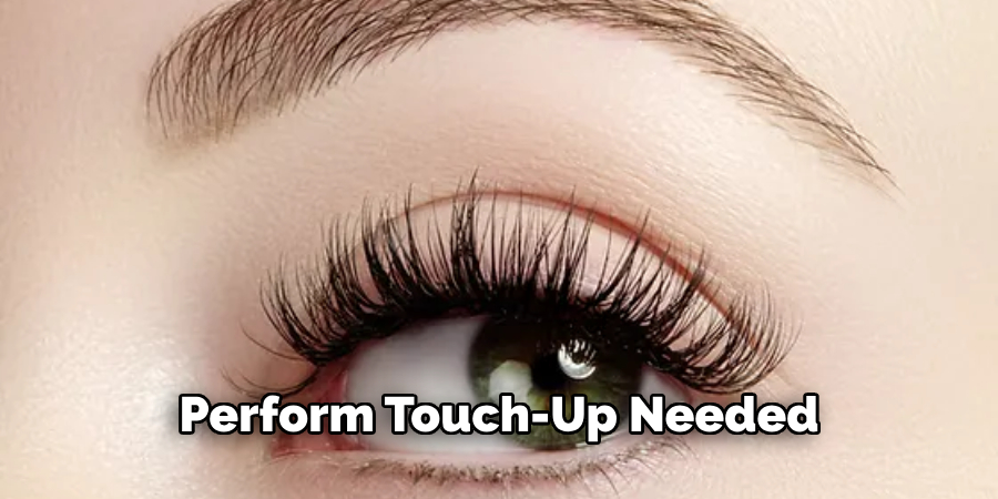 Perform Touch-Up Needed