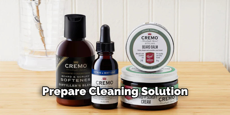 Prepare a Cleaning Solution