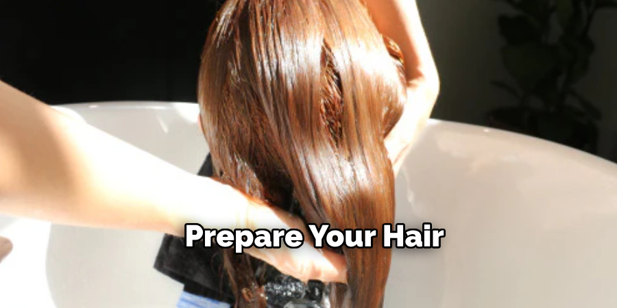 Preparing Your Hair