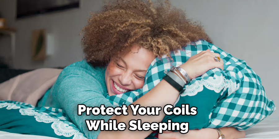 Protect Your Coils While Sleeping