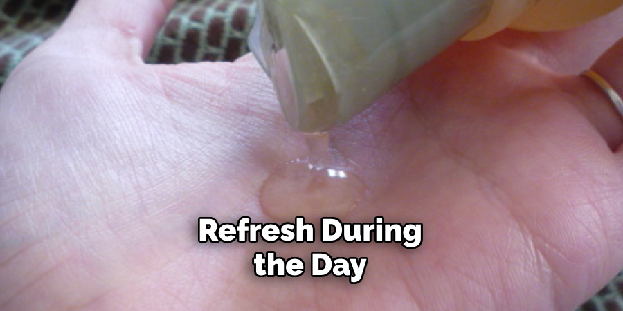 Refresh During the Day