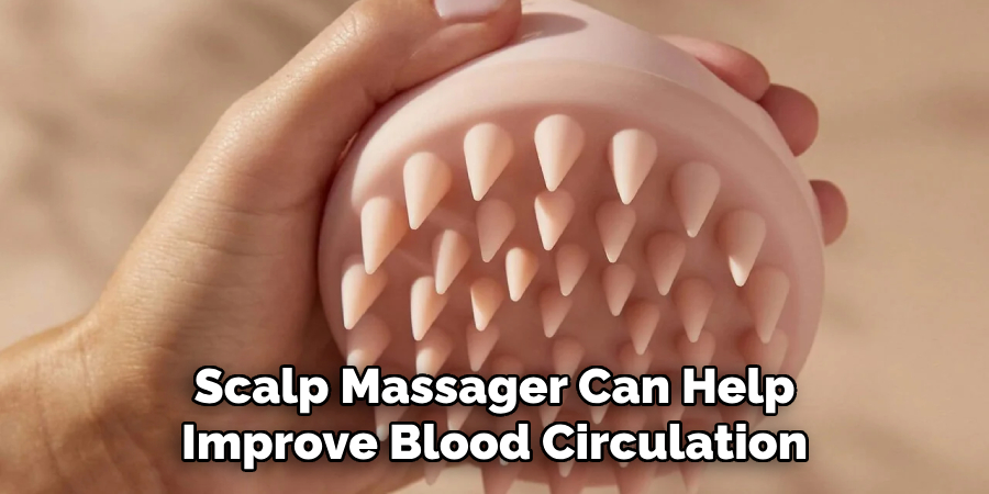 Scalp Massager Can Help Improve Blood Circulation