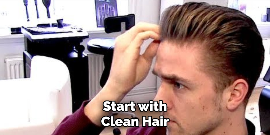 Start with Clean Hair