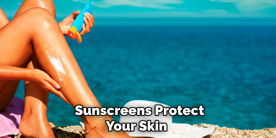 Sunscreens Protect Your Skin 