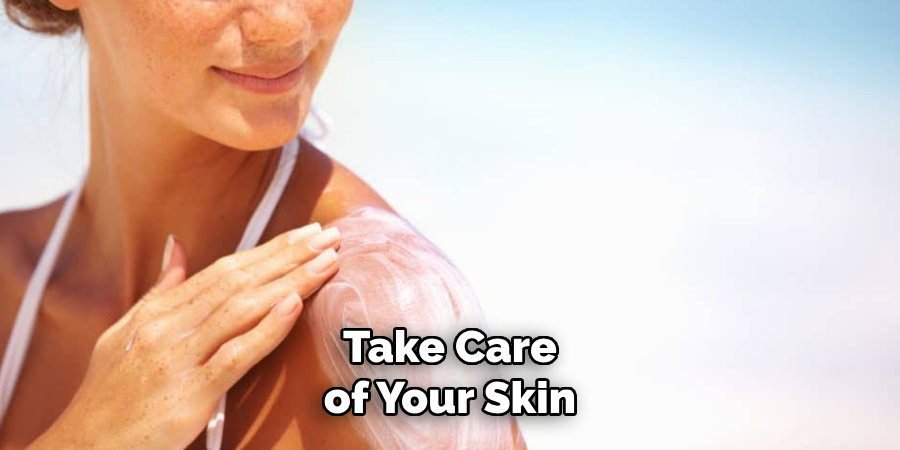 Take Care of Your Skin