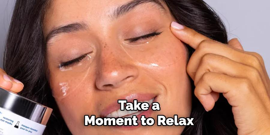Take a Moment to Relax