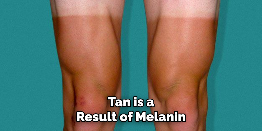 Tan is a Result of Melanin