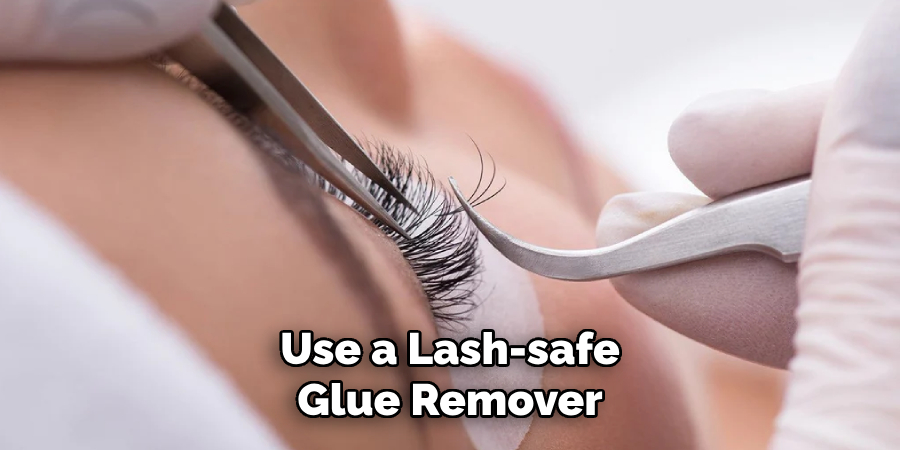 Use a Lash-safe Glue Remover