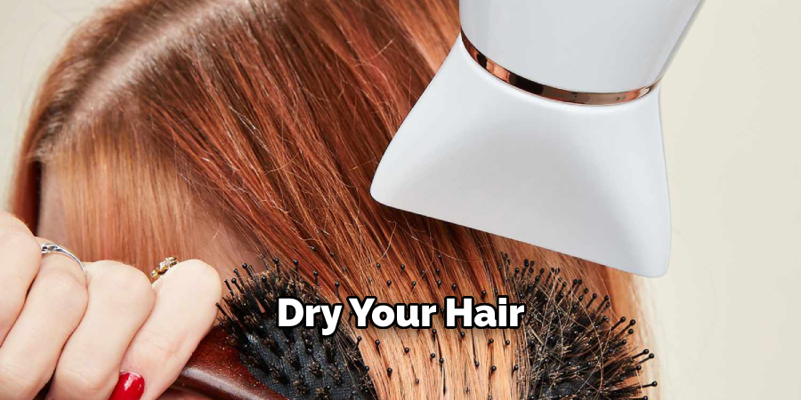 Dry Your Hair