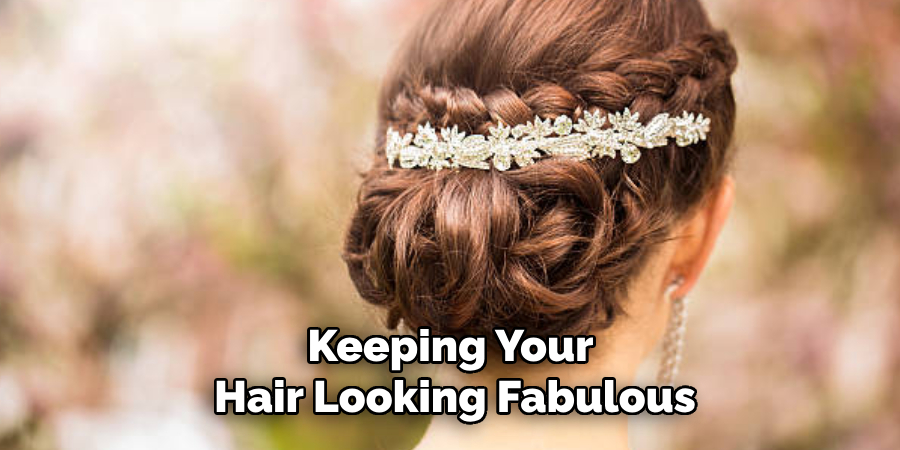 Keeping Your Hair Looking Fabulous