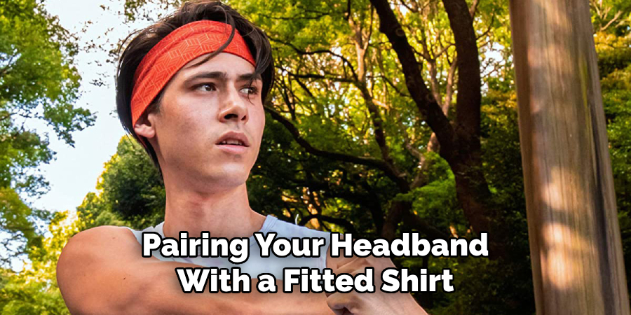 Pairing Your Headband
With a Fitted Shirt