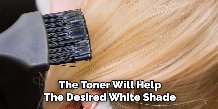 The Toner Will Help
The Desired White Shade
