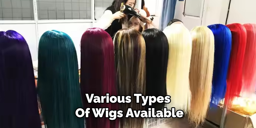 Various Types 
Of Wigs Available