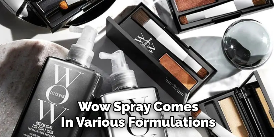 Wow Spray Comes
In Various Formulations