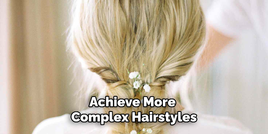 Achieve More
Complex Hairstyles