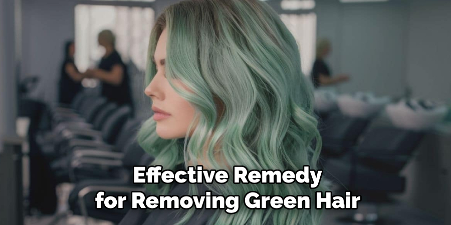 Effective Remedy
 for Removing Green Hair 