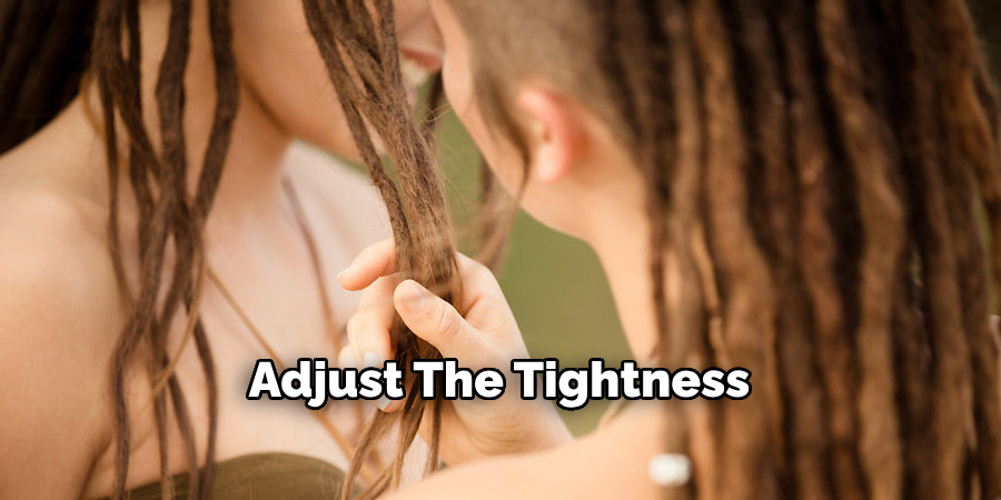 Adjust The Tightness