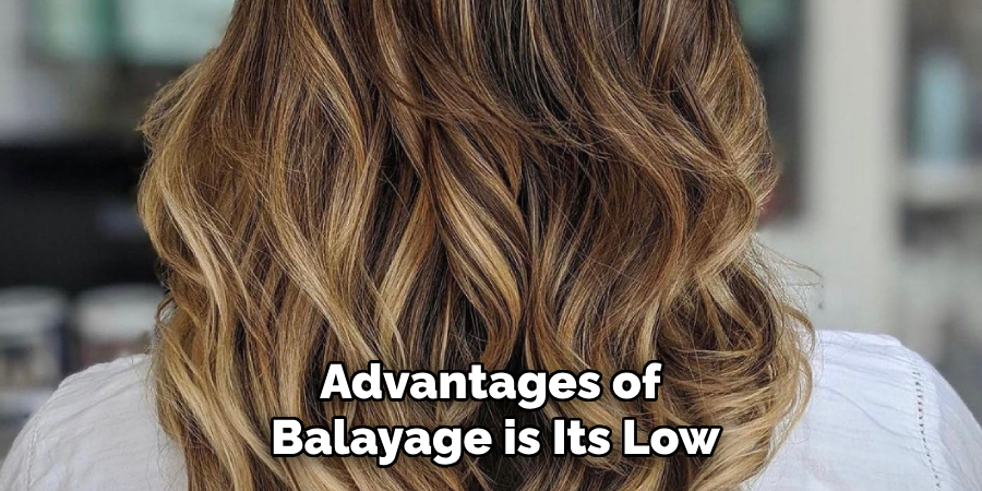 Advantages of
Balayage is Its Low
