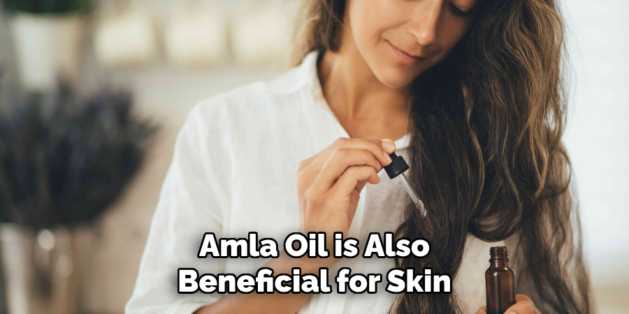 Amla Oil is Also
Beneficial for Skin