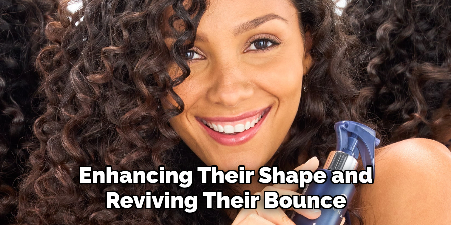 Enhancing Their Shape and
Reviving Their Bounce