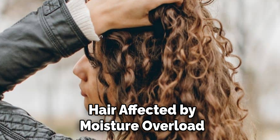 Hair Affected by
Moisture Overload