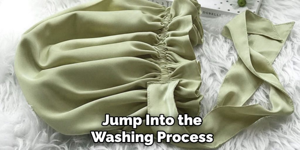 Jump Into the
Washing Process 