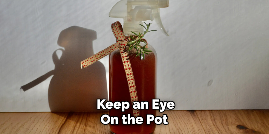 Keep an Eye
On the Pot