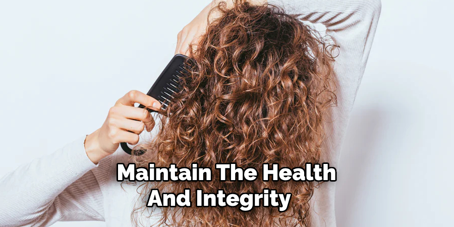 Maintain The Health And Integrity   