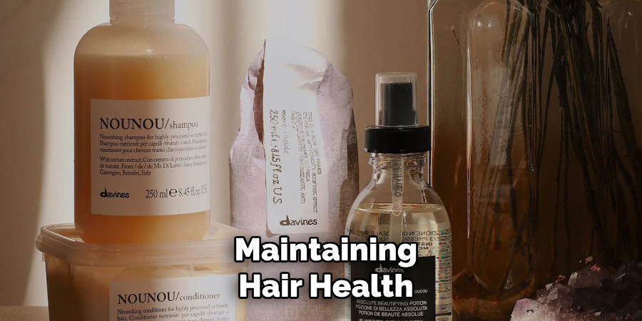 Maintaining
Hair Health