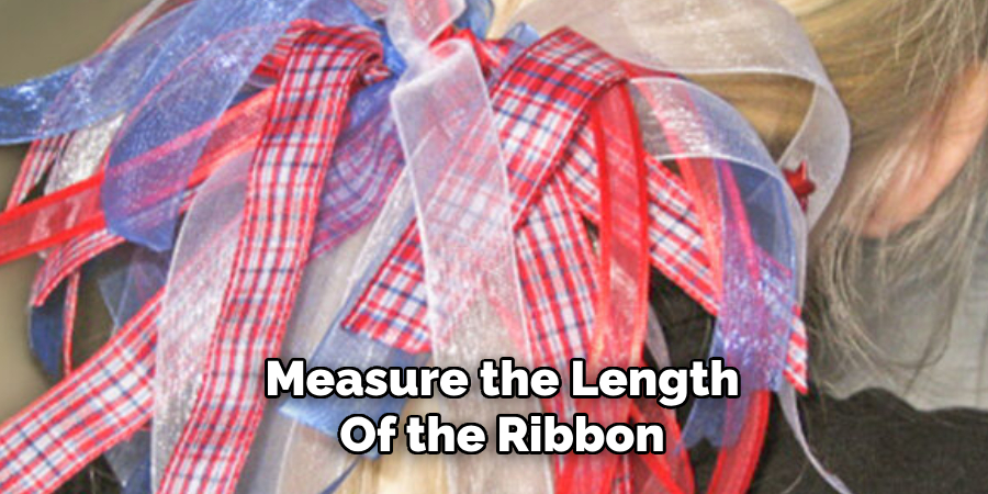 Measure the Length
Of the Ribbon