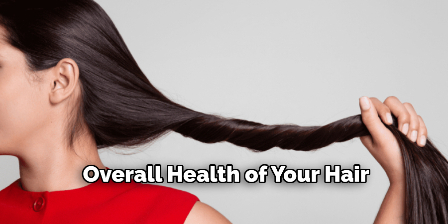 Overall Health of Your Hair