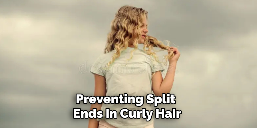 Preventing Split 
Ends in Curly Hair