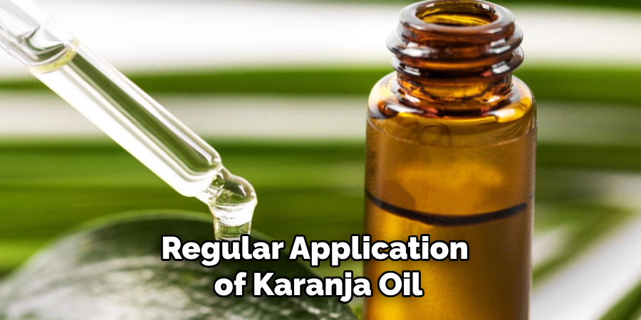 Regular Application
of Karanja Oil
