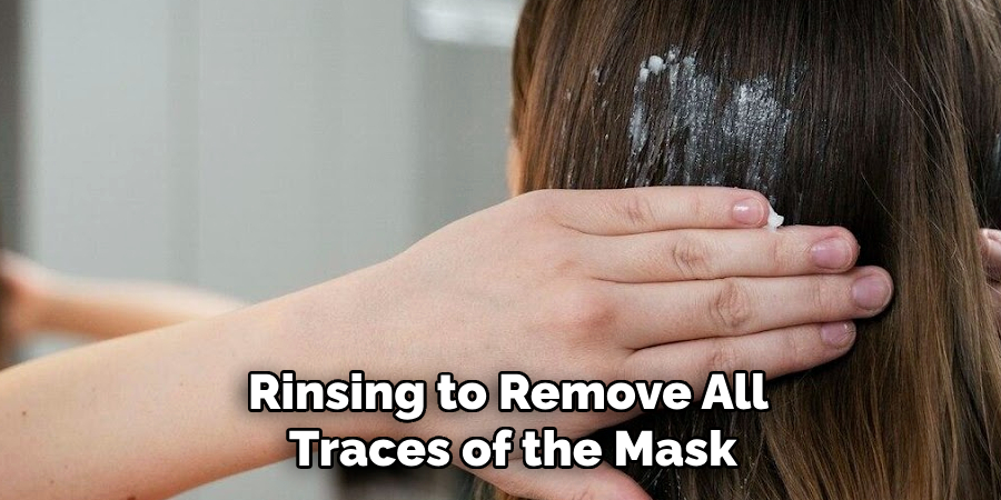 Rinsing to Remove All
Traces of the Mask