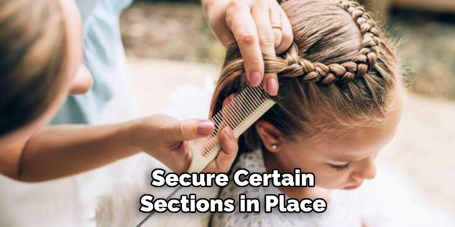 Secure Certain
Sections in Place