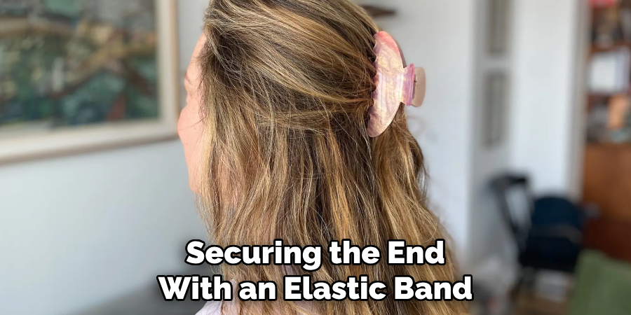 Securing the End
With an Elastic Band